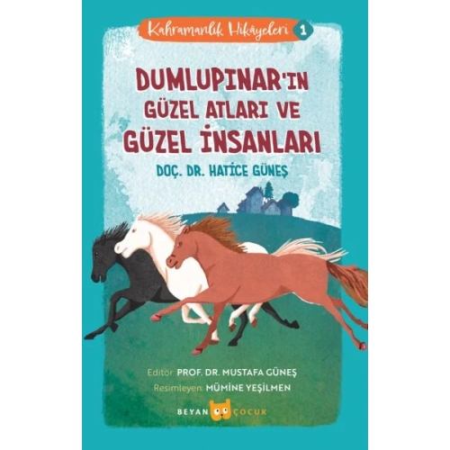 Kahramanlık Hikayeleri -1 Dumlupınarın Güzel Atları ve Güzel İnsanları