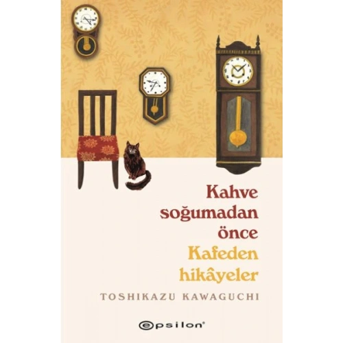 Kahve Soğumadan Önce Kafeden Hikayeler