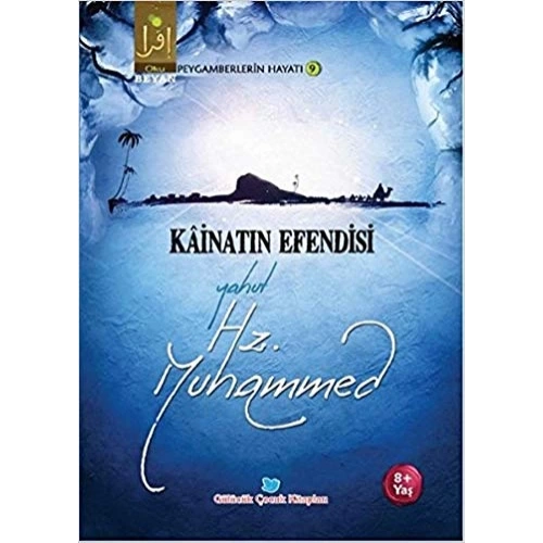 Kainatın Efendisi Yahut Hz. Muhammed