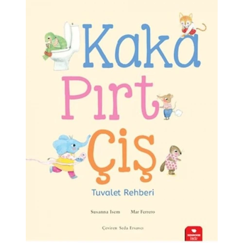 Kaka, Pırt, Çiş - Tuvalet Rehberi