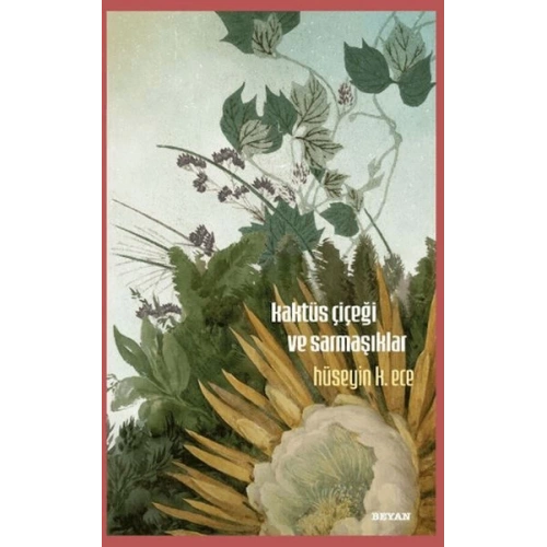 Kaktüs Çiçeği ve Sarmaşıklar