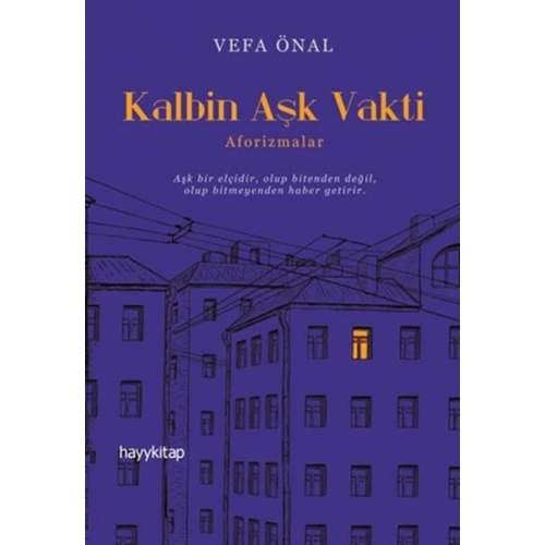 Kalbin Aşk Vakti - Aforizmalar