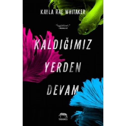 Kaldığımız Yerden Devam
