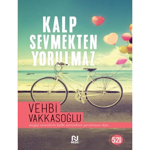 Kalp Sevmekten Yorulmaz