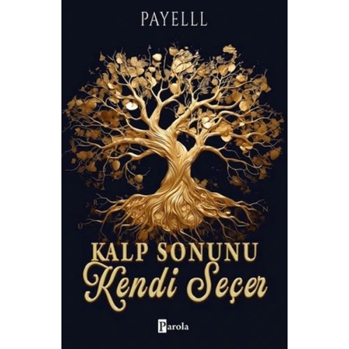 Kalp Sonunu Kendi Seçer