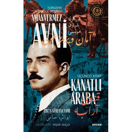 Kanatlı Araba - Türklerin Sherlock Holmesi Amanvermez Avni Üçüncü Kitap