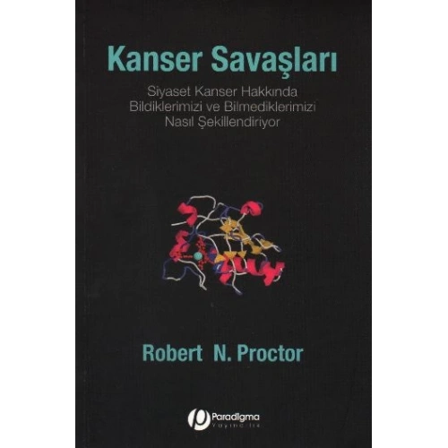 Kanser Savaşları - Siyaset Kanser Hakkında Bildiklerimizi Ve Bilmediklerimizi Nasıl Şekillendiriyor?