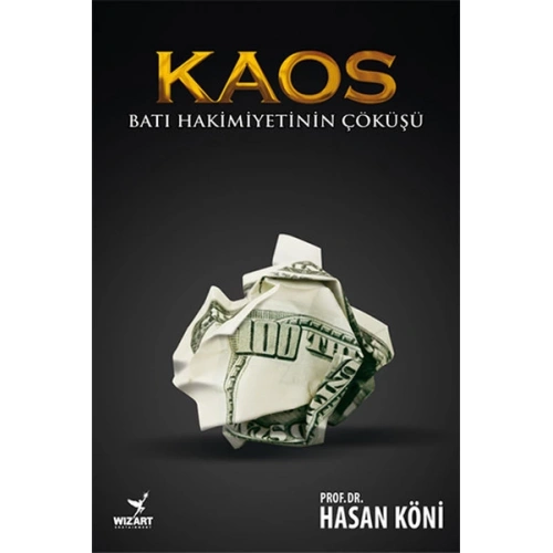 Kaos - Batı Hakimiyetinin Çöküşü