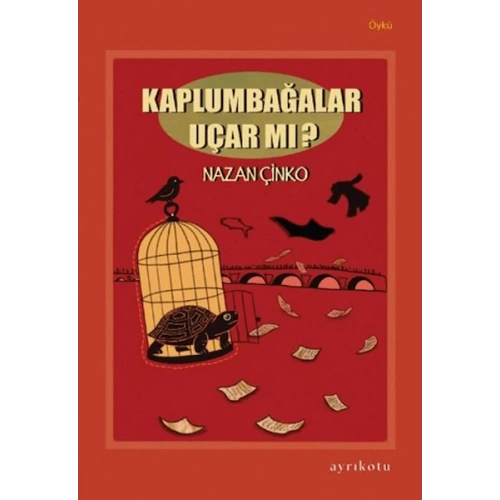 Kaplumbağalar Uçar mı?