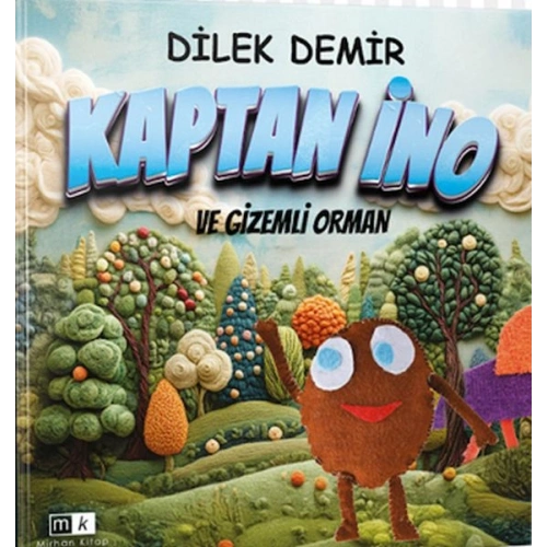 Kaptan İno Ve Gizemli Orman