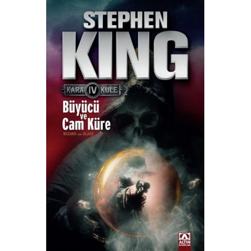 Kara Kule 4 - Büyücü ve Cam Küre