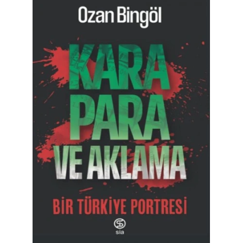 Kara Para ve Aklama Bir Türkiye Projesi