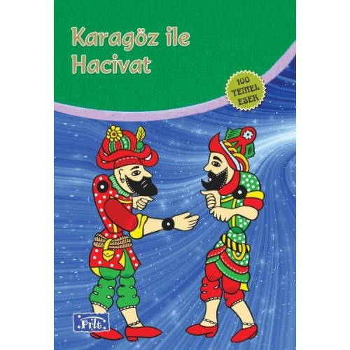 Karagöz ile Hacivat (100 Temel Eser - İlköğretim)