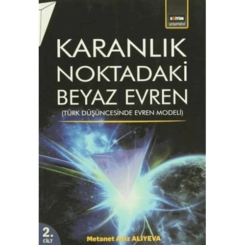 Karanlık Noktadaki Beyaz Evren (2. Cilt)