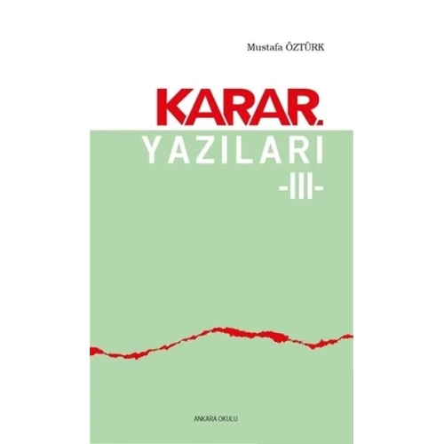 Karar Yazıları 3