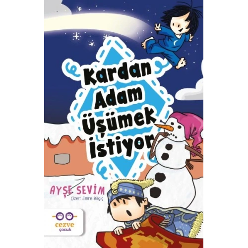 Kardan Adam Üşümek İstiyor