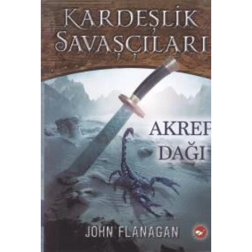 Kardeşlik Savaşçıları 5 - Akrep Dağı