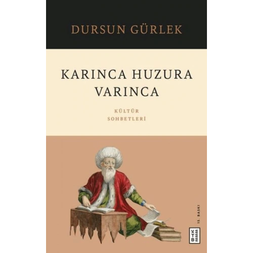 Karınca Huzura Varınca