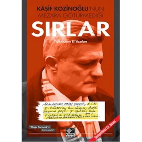 Kaşif Kozinoğlunun Mezara Götürmediği Sırlar