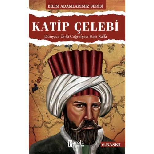 Katip Çelebi Dünyaca Ünlü Coğrafyacı Hacı Kalfa