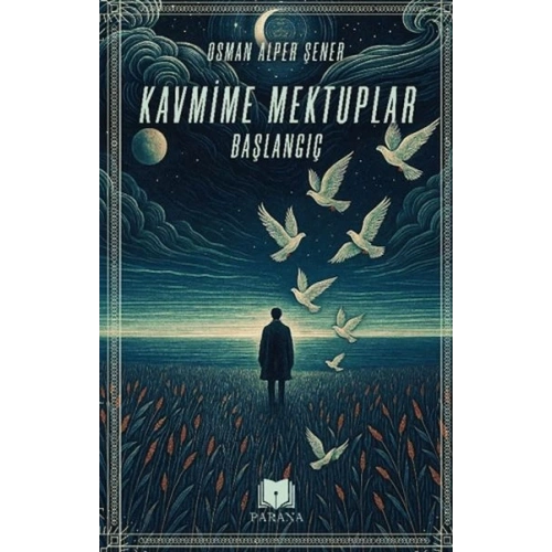 Kavmime Mektuplar Başlangıç