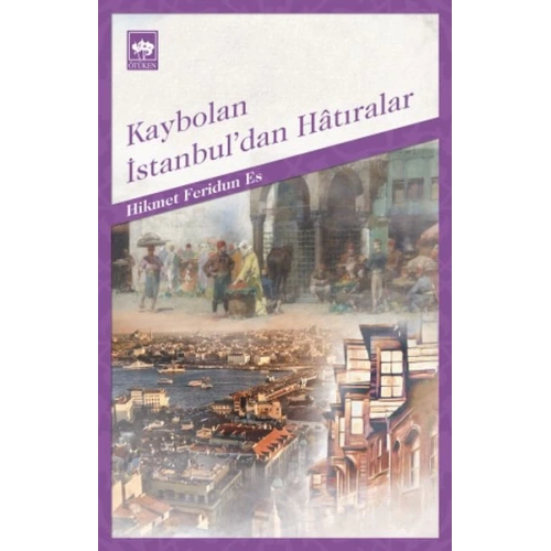 Kaybolan İstanbuldan Hatıralar