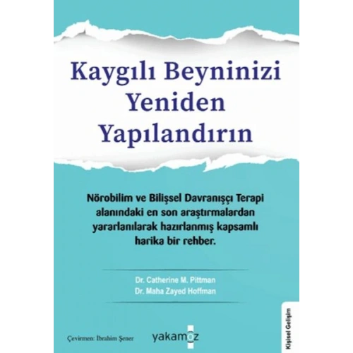 Kaygılı Beyninizi Yeniden Yapılandırın