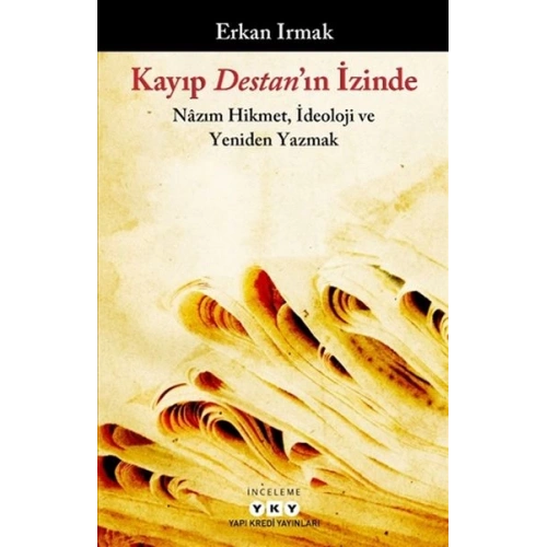 Kayıp Destan’ın İzinde