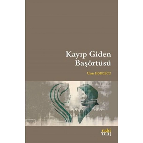 Kayıp Giden Başörtüsü