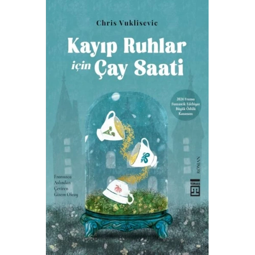 Kayıp Ruhlar İçin Çay Saati