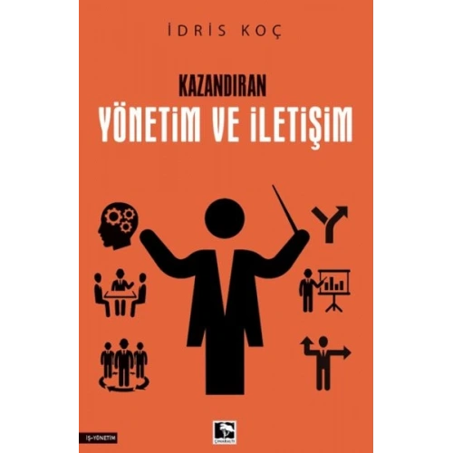 Kazandıran Yönetim Ve İletişim