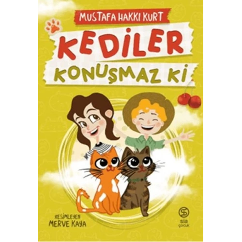 Kediler Konuşmaz Ki