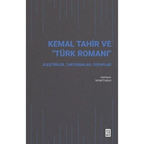 Kemal Tahir ve “Türk Romanı”