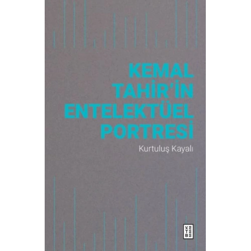 Kemal Tahir’in Entelektüel Portresi
