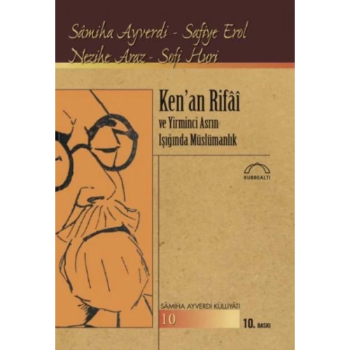 Ken’an Rifai ve Yirminci Asrın Işığında Müslümanlık