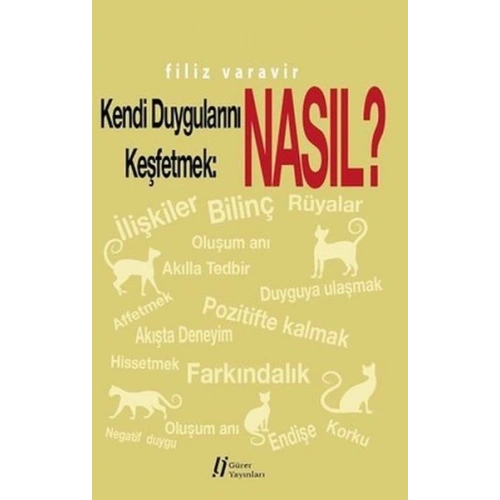 Kendi Duygularını Keşfetmek: Nasıl?