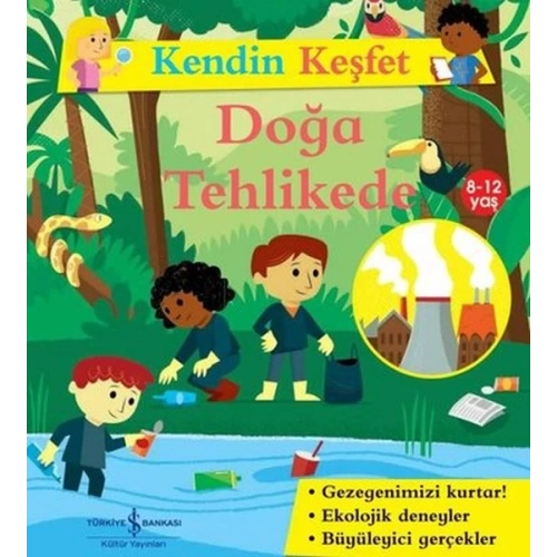 Kendin Keşfet - Doğa Tehlikede