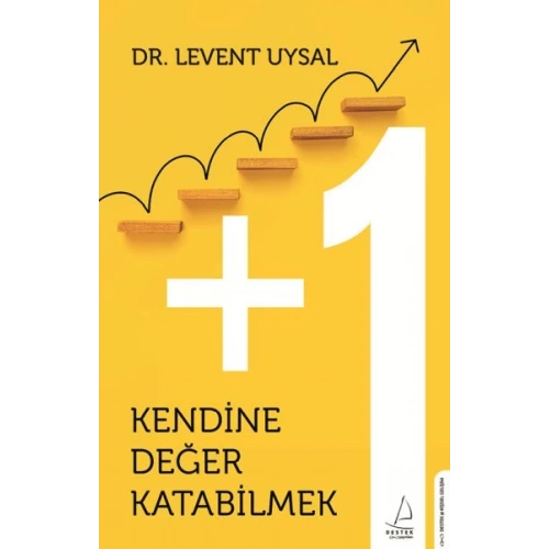Kendine Değer Katabilmek