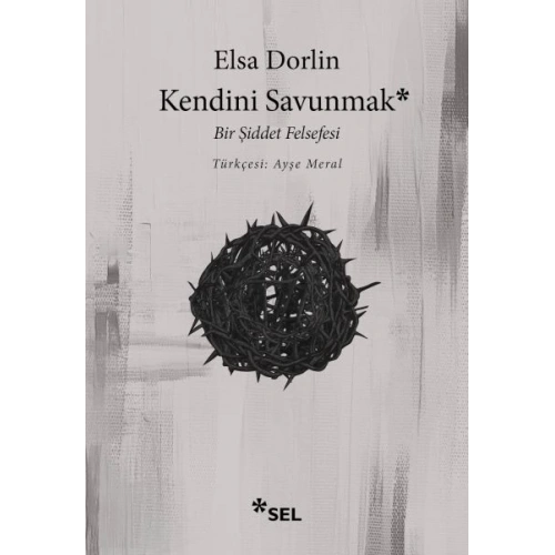 Kendini Savunmak: Bir Şiddet Felsefesi
