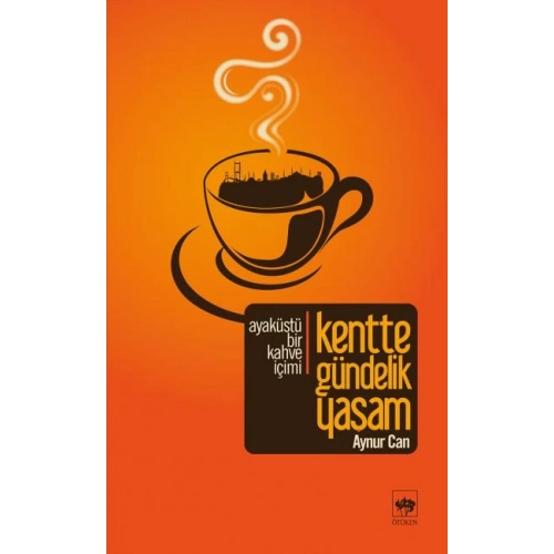 Kentte Gündelik Yaşam