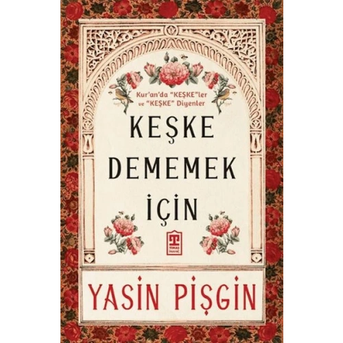 Keşke Dememek İçin