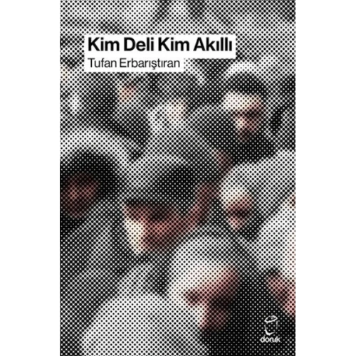 Kim Deli Kim Akıllı