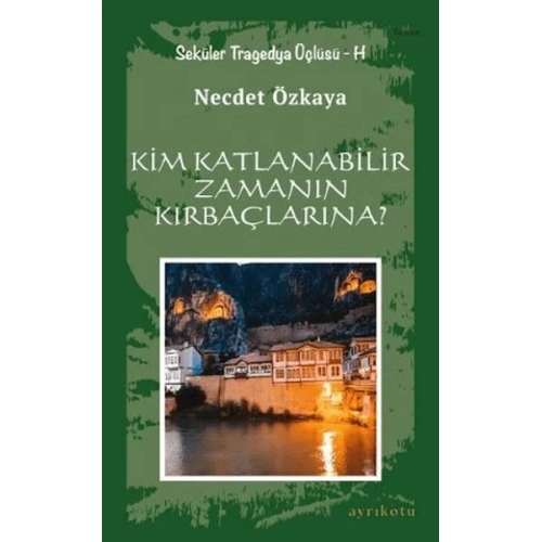 Kim Katlanabilir Zamanın Kırbaçlarına?