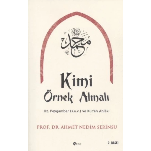 Kimi Örnek Almalı?