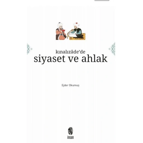 Kınalızâdede Siyaset ve Ahlak