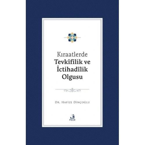 Kıraatlerde Tevkifîlik ve İctihadilik Olgusu