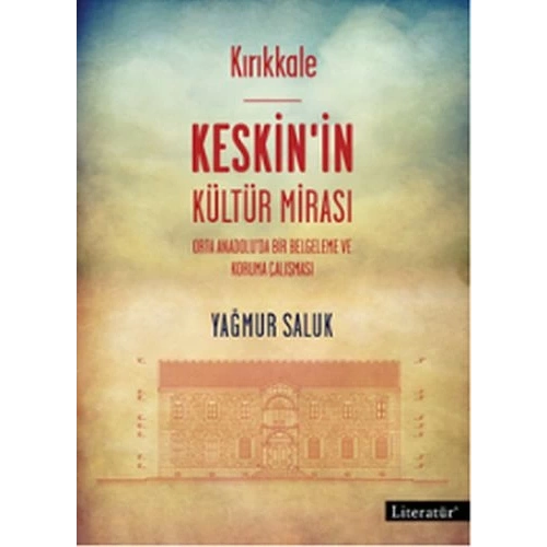 Kırıkkale Keskinin Kültür Mirası