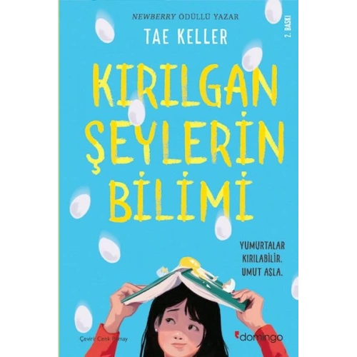 Kırılgan Şeylerin Bilimi - Yumurtalar Kırılabilir Umut Asla