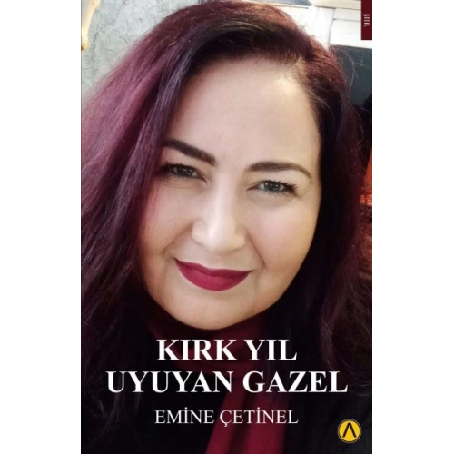Kırk Yıl Uyuyan Gazel