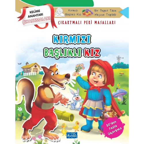 Kırmızı Başlıklı Kız - Çıkartmalı Peri Masalları